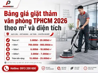 Bảng gi&aacute; giặt thảm văn ph&ograve;ng TPHCM 2026: Chi ph&iacute; theo m&sup2;, diện t&iacute;ch v&agrave; độ bẩn 