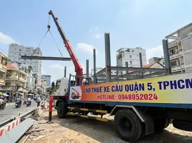 Cho Thuê Xe Cẩu Quận 5 Uy Tín, An Toàn, Giá Cạnh Tranh 