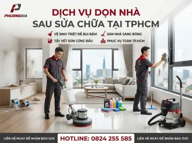 Dịch vụ dọn nh&agrave; sau sửa chữa tại TPHCM Chuy&ecirc;n nghiệp, Gi&aacute; tốt 