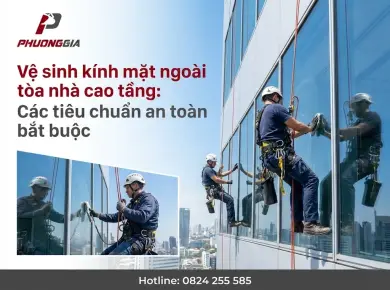 Vệ sinh k&iacute;nh mặt ngo&agrave;i t&ograve;a nh&agrave; cao tầng: C&aacute;c ti&ecirc;u chuẩn an to&agrave;n bắt buộc 