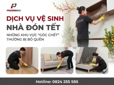 Dịch vụ vệ sinh nh&agrave; đ&oacute;n Tết: Những khu vực &ldquo;g&oacute;c chết&rdquo; thường bị bỏ qu&ecirc;n 